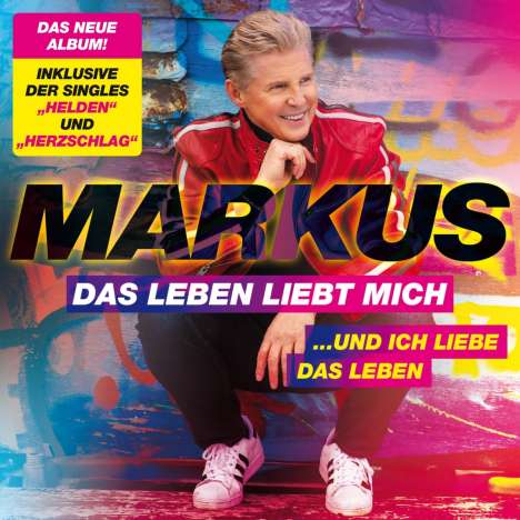 Markus: Das Leben liebt mich...Und ich liebe das Leben, CD