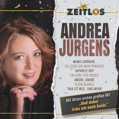 Eine Frau mit braunen Haaren lächelt. Links steht: "ZEITLOS," "ANDREA JÜRGENS" und Songtitel. Unten ein Hinweis auf ihren großen Hit.