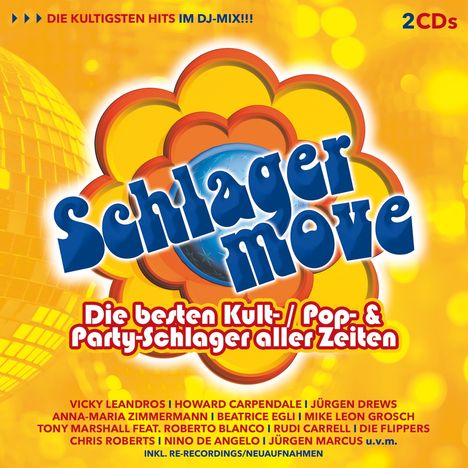 Text: "Die kultigsten Hits im DJ-Mix!!!", "2 CDs", "Schlagermove", "Die besten Kult-/ Pop- und Partyschlager aller Zeiten". Hintergrund mit bunter Blume und Discokugel.