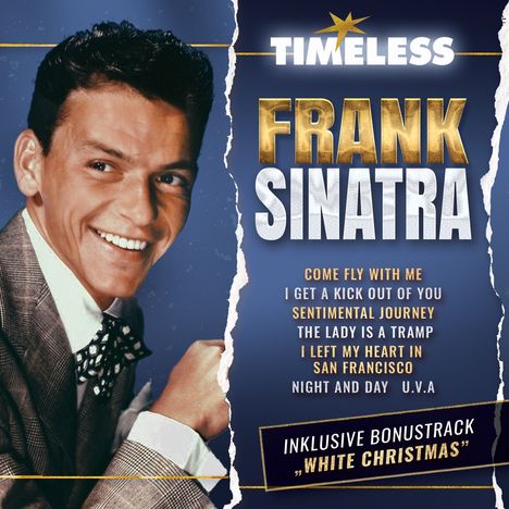 “TIMELESS” FRANK SINATRA. Lieder wie "COME FLY WITH ME". Bonus: „WHITE CHRISTMAS“. Links ein lachender Mann.