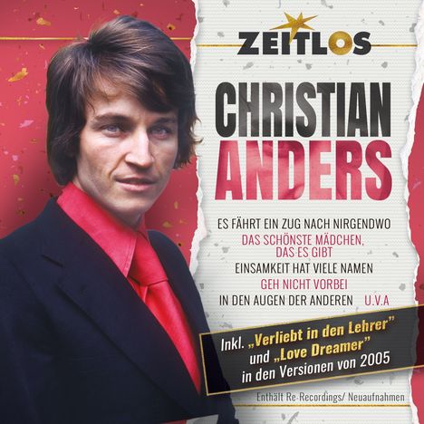 "ZEITLOS", "CHRISTIAN ANDERS", Songtitel und Zusatzinfo über Re-Recordings. Ein Mann in einem Anzug mit rotem Hemd.