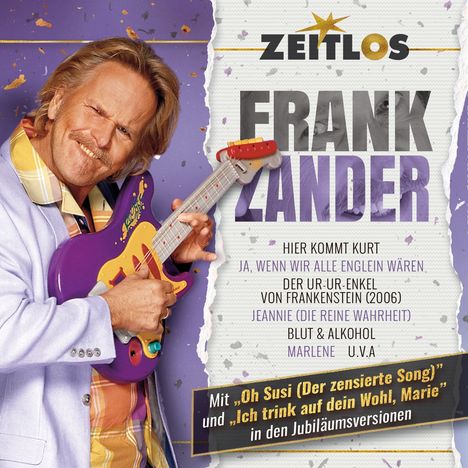 Texte: ZEITLOS, FRANK ZANDER, Songtitel aufgelistet. Ein Mann mit lila Gitarre, lächelnd, in buntem Hemd und Sakko.