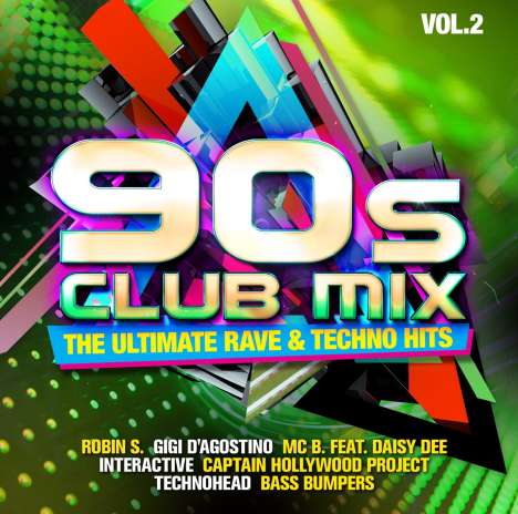 90s Club Mix Vol.2: The Ultimative Rave &amp; Techno Hits, 2 CDs