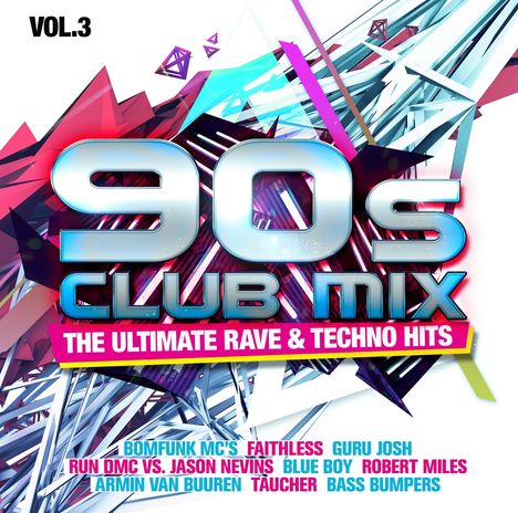 90s Club Mix Vol.3: The Ultimative Rave &amp; Techno Hits, 2 CDs
