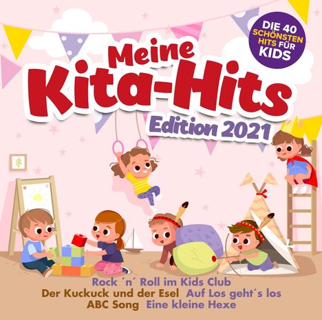 Meine Kita Hits Edition 2021: Die 40 schönsten Hits für Kids, 2 CDs