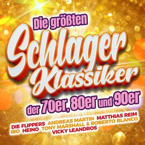 Die größten Schlager-Klassiker der 70er, 80er und 90er, 2 CDs