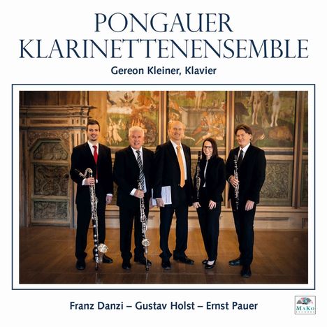 Pongauer Klarinettenensemble: Franz Danzi û Gustav Holst û Ernst Pauer, CD