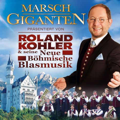 Roland Kohler: Marsch Giganten, CD