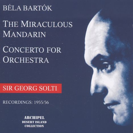 Bela Bartok (1881-1945): Der wunderbare Mandarin, CD