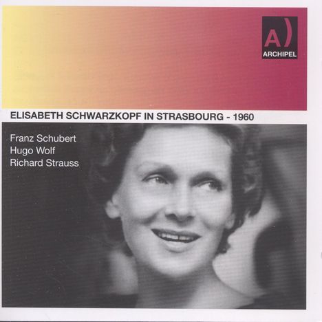 Elisabeth Schwarzkopf in Strasbourg, CD