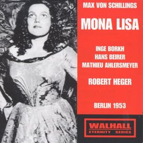 Max von Schillings (1868-1933): Mona Lisa, 2 CDs