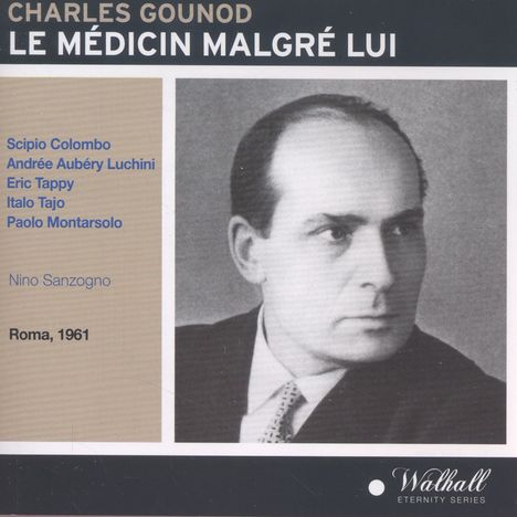 Charles Gounod (1818-1893): Le Medicin Malgre Lui, 2 CDs