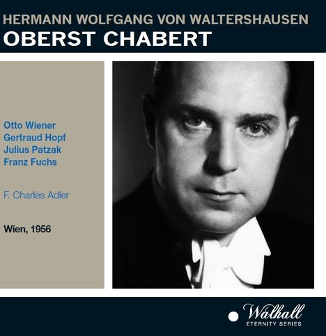 Hermann Wolfgang von Waltershausen (1882-1954): Oberst Chabert (in deutscher Sprache), 2 CDs