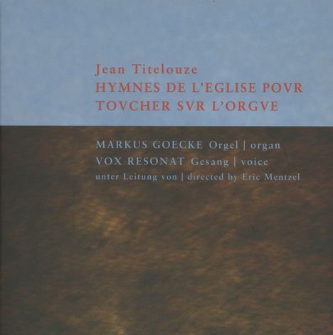 Jean (Jehan) Titelouze (1563-1633): Hymnes de l'Eglise, 2 CDs