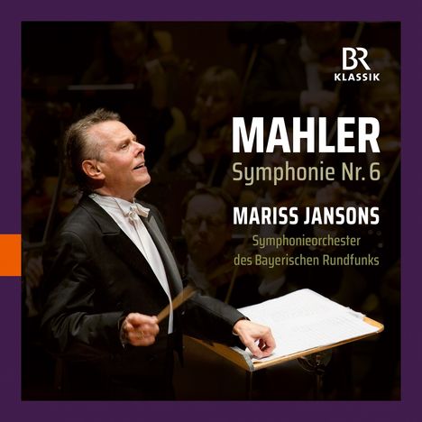 Mahler Symphonie Nr. 6; Mariss Jansons; Symphonieorchester des Bayerischen Rundfunks. Dirigent vor Orchester.