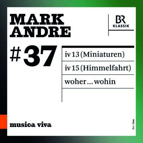 Mark Andre (geb. 1964): woher...wohin für Orchester, CD