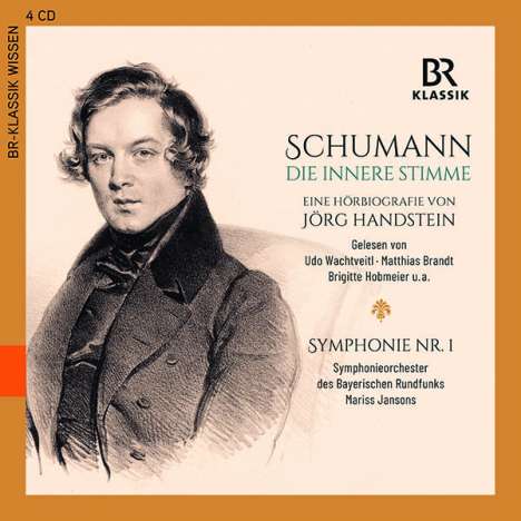 Robert Schumann - Die innere Stimme (Eine Hörbiografie von Jörg Handstein), 4 CDs