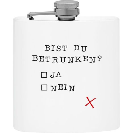 "Bist du betrunken? Ja, Nein" mit rotem X neben "Nein". Text auf einer flachen Metallflasche mit Schraubverschluss.