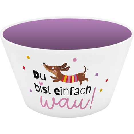 Auf der Schüssel steht "Du bist einfach wau!". Ein bunter Dackel mit gestreiftem Pullover ist daneben abgebildet.