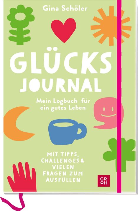 Gina Schöler: Glücks-Journal - Mein Logbuch für ein gutes Leben, Diverse