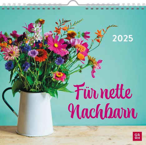 Wandkalender 2025: Für nette Nachbarn, Kalender