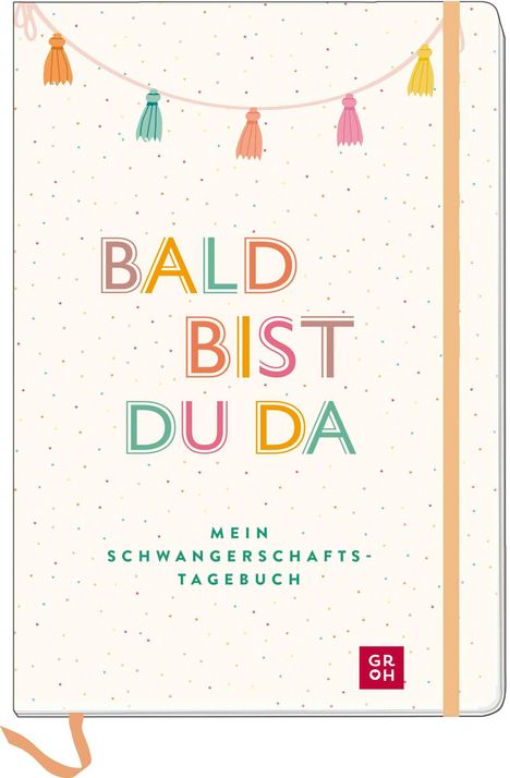 Bald bist du da - Mein Schwangerschaftstagebuch, Diverse