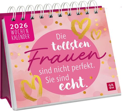 Die tollsten Frauen sind nicht perfekt, sie sind echt 2026, Kalender