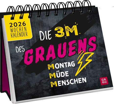 Julia Buck: Die 3 M des Grauens: Montag. Müde. Menschen. 2026, Kalender