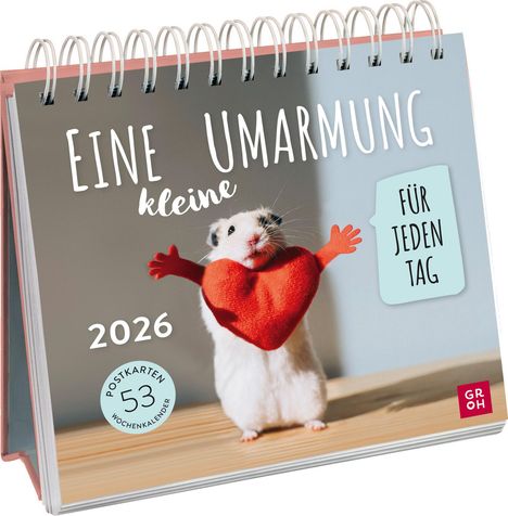 Eine kleine Umarmung für jeden Tag 2026, Kalender