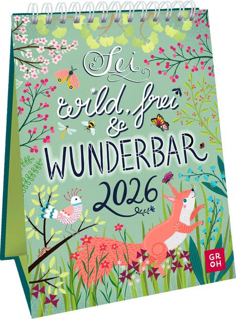 Sei wild, frei und wunderbar 2026, Kalender