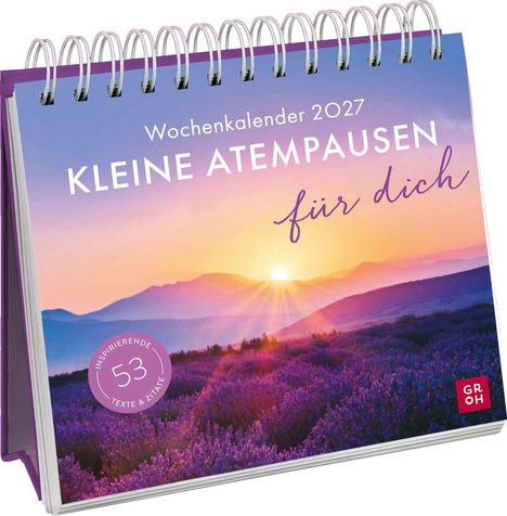 Wochenkalender 2027 "KLEINE ATEMPAUSEN für dich". Sonnenaufgang über lila Blumenfeld. 53 inspirierende Texte.