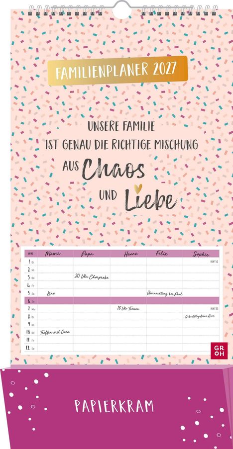 FAMILIENPLANER 2027. Unsere Familie ist genau die richtige Mischung aus Chaos und Liebe. Tabelle mit Wochenplan. PAPIERKRAM.