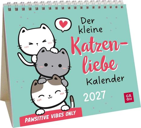 "Der kleine Katzenliebe Kalender 2027, PAWSITIVE VIBES ONLY." Drei niedliche Katzen stapeln sich, eine spricht ein Herz.