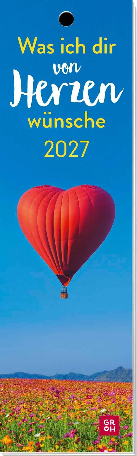 "Was ich dir von Herzen wünsche 2027." Roter Herzballon schwebt über einem bunten Blumenfeld.