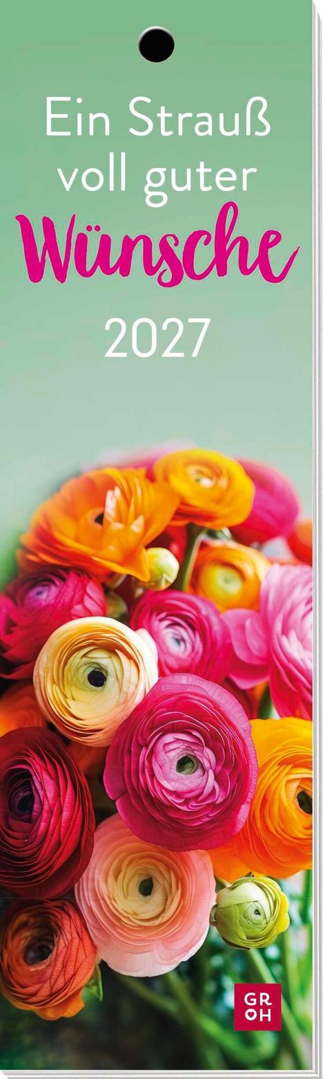 Text: „Ein Strauß voll guter Wünsche 2027“. Bunter Blumenstrauß in leuchtenden Farben.