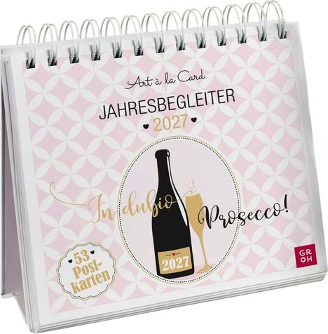 Ein Kalender mit Aufschrift "JAHRESBEGLEITER 2027" und "In dubio Prosecco". Zeigt Flasche und Glas. Enthält 53 Postkarten.