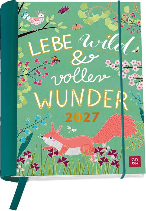 "Lebe wild & voller Wunder 2027" in bunten Buchstaben. Illustration mit Vogel, Schmetterlingen, Eichhörnchen und Blumen.