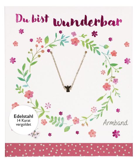 Oben: "Du bist wunderbar". Kreis aus Blumen, ein Armband in der Mitte. Links: "Edelstahl 14 Karat vergoldet". Unten: "Armband".