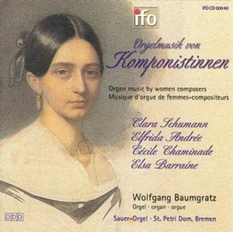 Wolfgang Baumgratz - Orgelmusik von Komponistinnen, CD