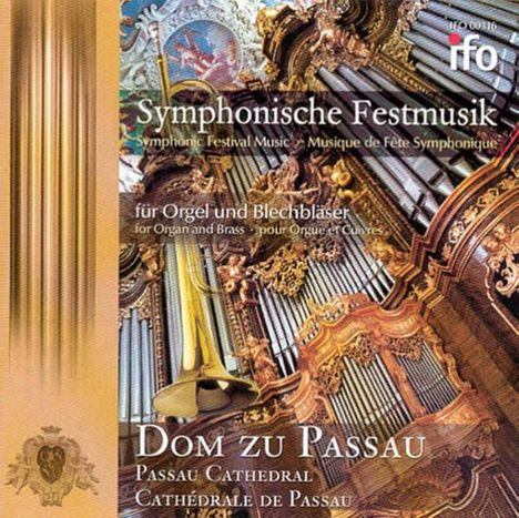 Joseph Messner (1893-1969): Symphonische Festmusik für 10 Blechbläser,Pauken &amp; Orgel, CD