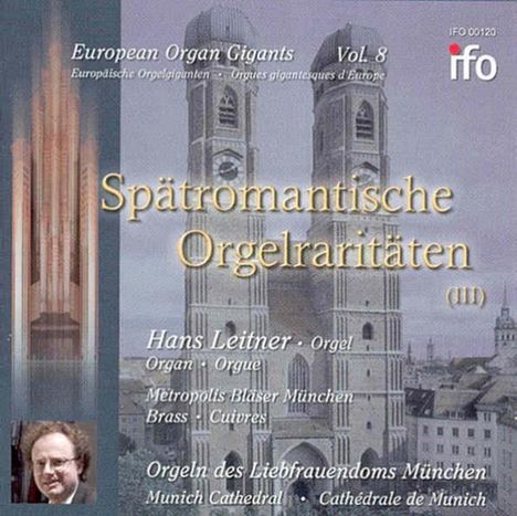 Hans Leitner:Spät-Romantische Orgelraritäten Vol.3, CD