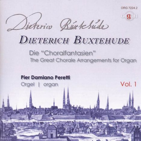 Dieterich Buxtehude (1637-1707): Orgelwerke - Die "Choralfantasien" Vol.1, CD