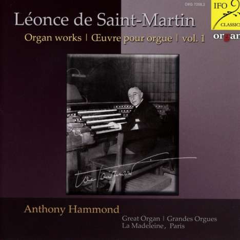 Leonce de Saint-Martin (1886-1954): Orgelwerke, CD