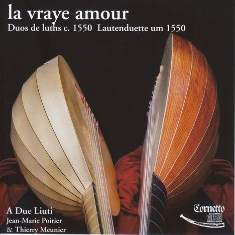 A Due Liuti - La Vraye Amour, CD