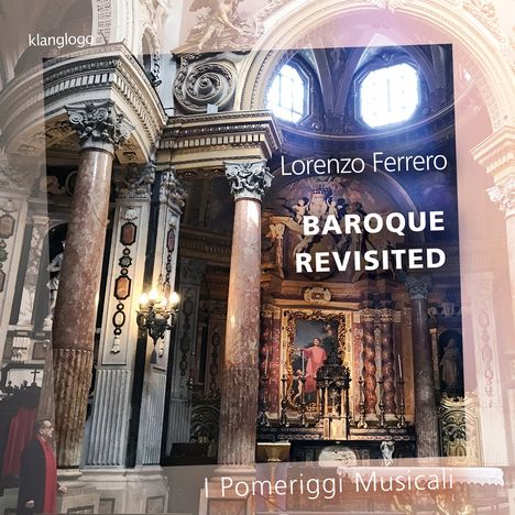 Lorenzo Ferrero (geb. 1951): Musik für Kammerorchester - "Baroque Revisited", CD