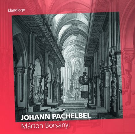 Johann Pachelbel (1653-1706): Werke für Orgel &amp; Cembalo Vol.1, CD