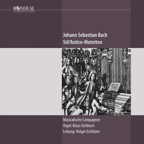 Johann Sebastian Bach (1685-1750): Stil'Antico-Motetten, CD