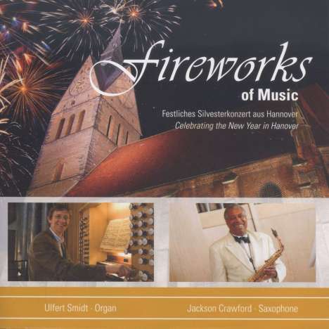 Musik für Saxophon &amp; Orgel "Fireworks of Music", CD
