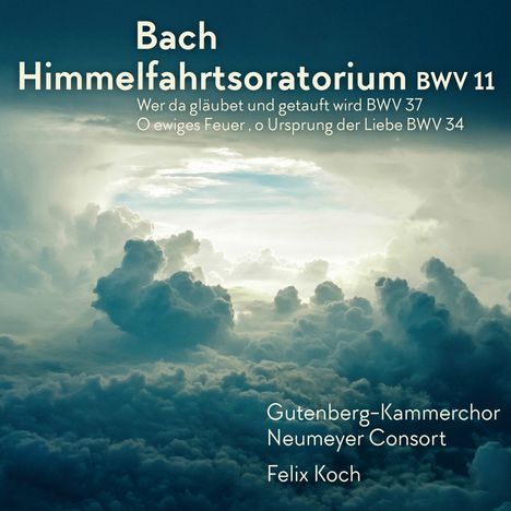 Johann Sebastian Bach (1685-1750): Himmelfahrts-Oratorium (Kantate) BWV 11, CD