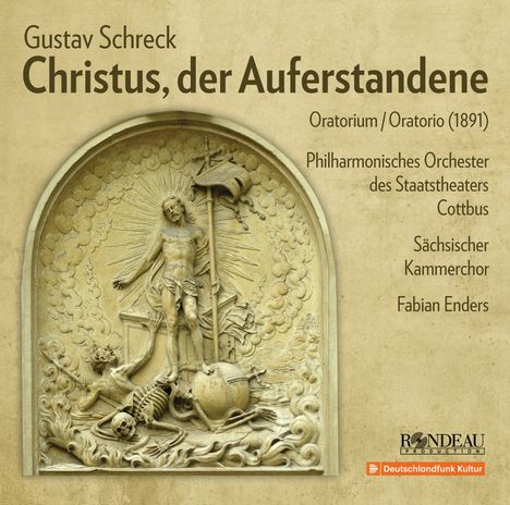 Gustav Schreck (1849-1918): Christus,der Auferstandene (Oratorium 1891), 2 CDs